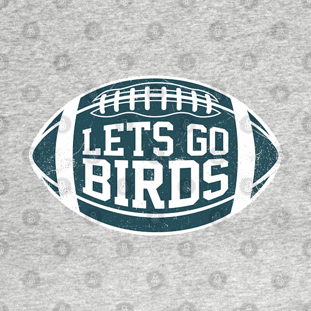 Lets Go Birds Retro Football - Black by KFig21